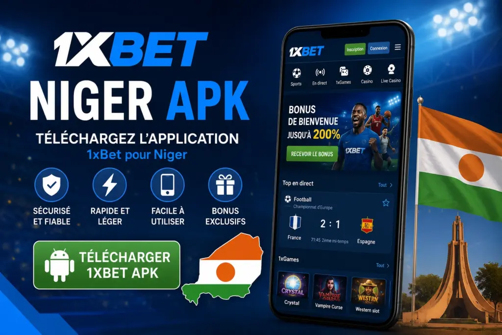 Téléchargement APK 1xBet sur smartphone Android au Niger